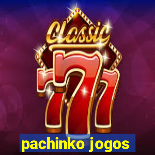 pachinko jogos