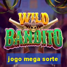 jogo mega sorte