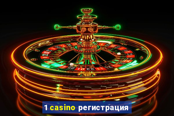 1 casino регистрация