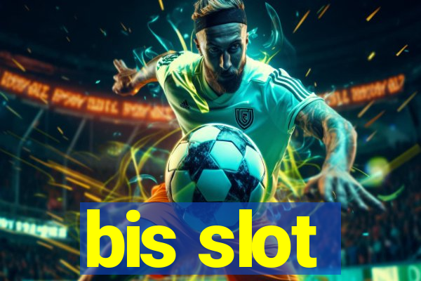 bis slot