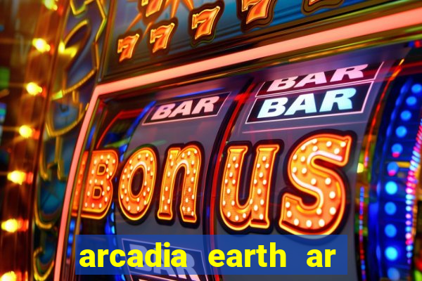 arcadia earth ar las vegas