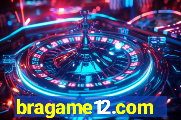 bragame12.com