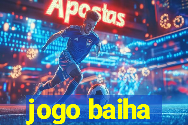 jogo baiha