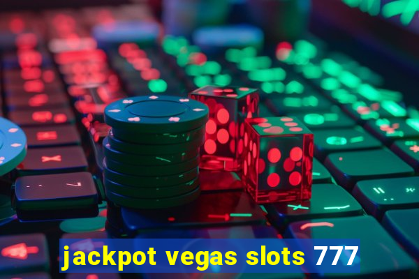 jackpot vegas slots 777