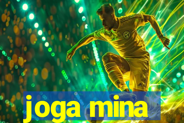 joga mina