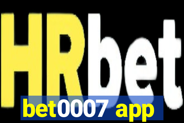 bet0007 app