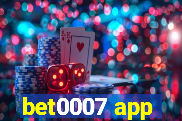 bet0007 app