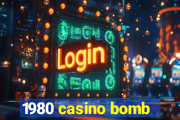 1980 casino bomb