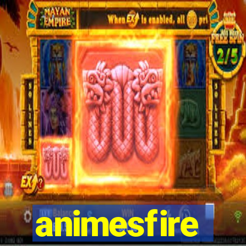 animesfire