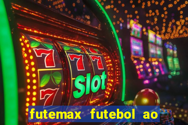 futemax futebol ao vivo real madrid