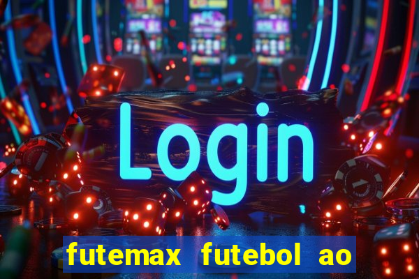 futemax futebol ao vivo real madrid