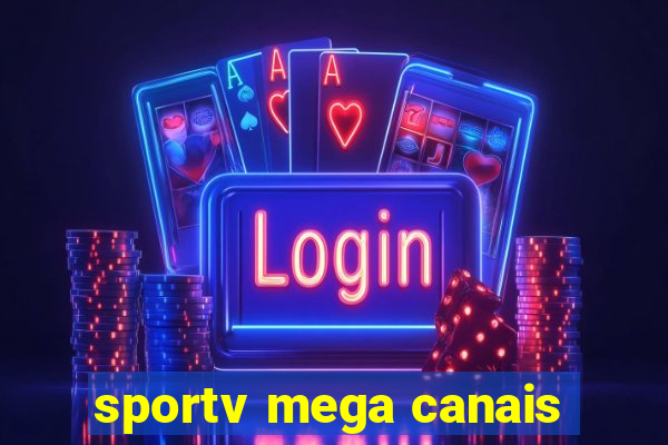 sportv mega canais