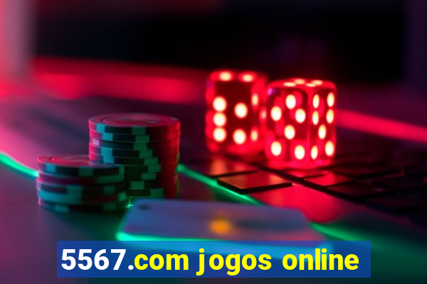 5567.com jogos online