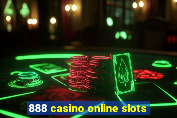 888 casino online slots