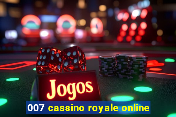 007 cassino royale online