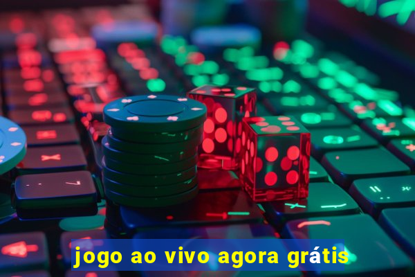 jogo ao vivo agora grátis