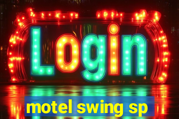 motel swing sp