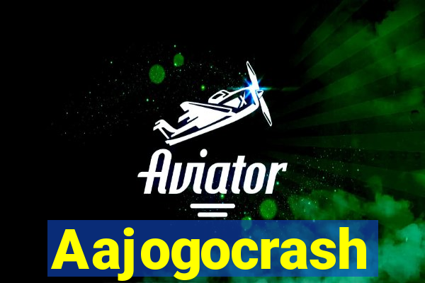 Aajogocrash