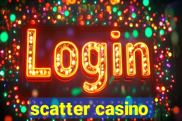 scatter casino