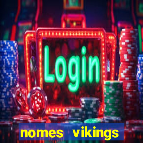 nomes vikings masculinos e significados