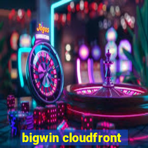 bigwin cloudfront