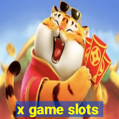 x game slots