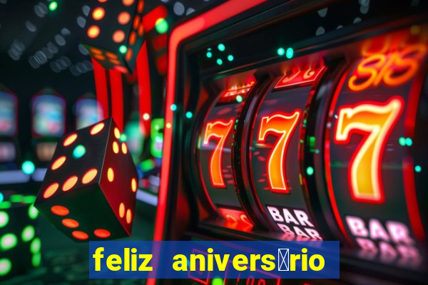 feliz anivers谩rio para irm茫