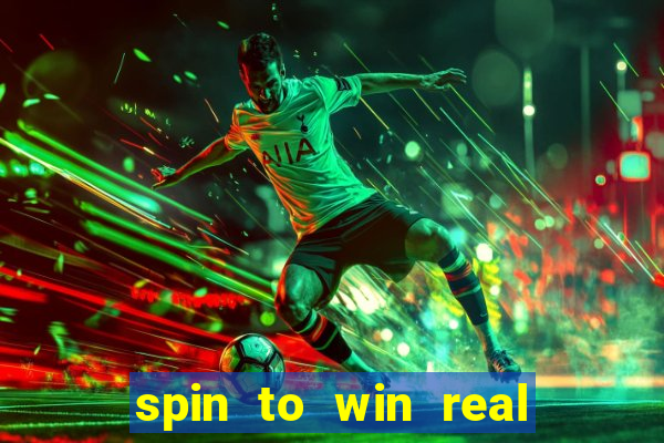 spin to win real cash game