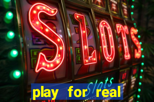 play for real money online slots