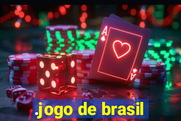 .jogo de brasil