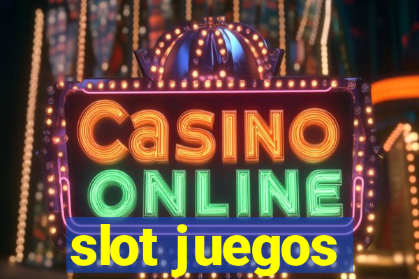 slot juegos