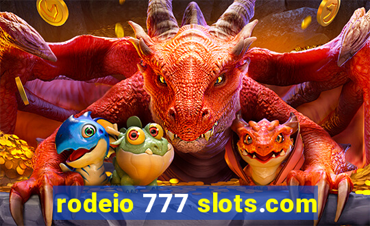 rodeio 777 slots.com