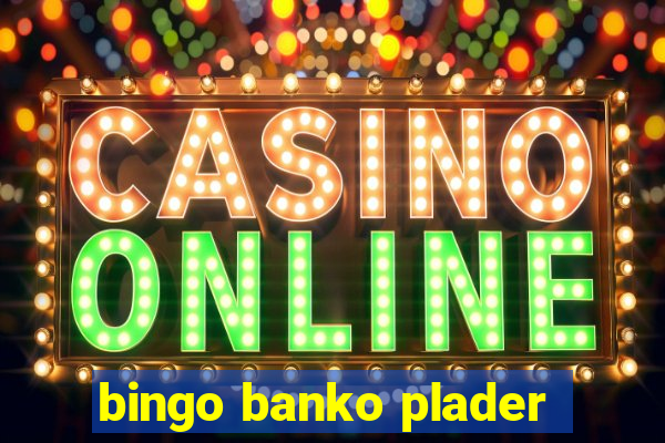 bingo banko plader