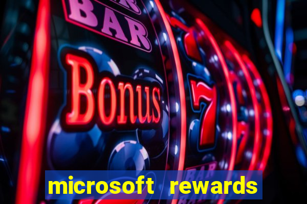 microsoft rewards ganhe recompensas