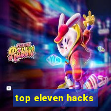 top eleven hacks