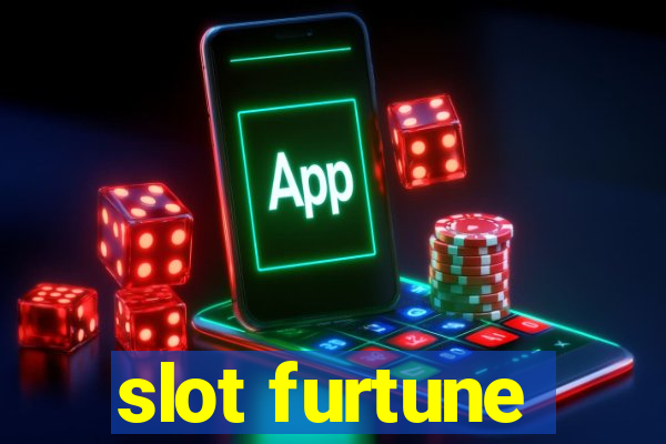 slot furtune