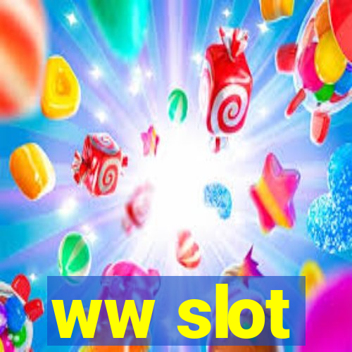 ww slot