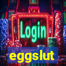 eggslut