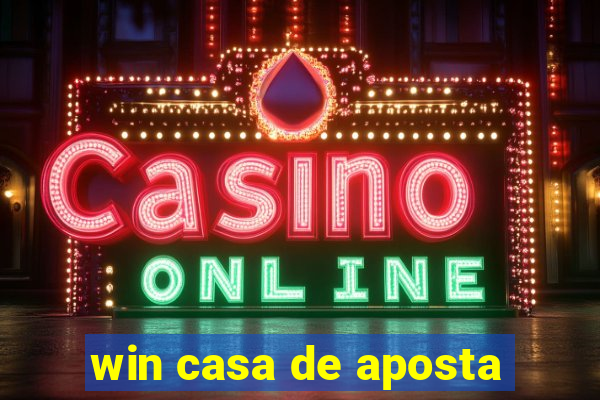 win casa de aposta