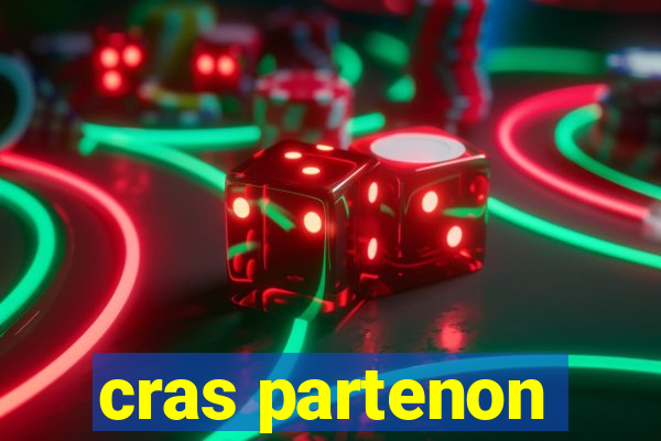 cras partenon