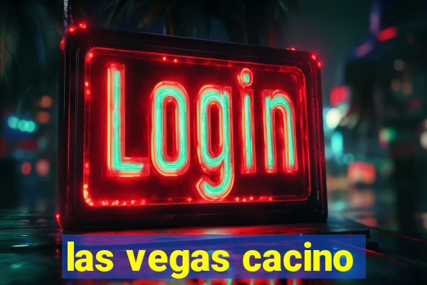 las vegas cacino