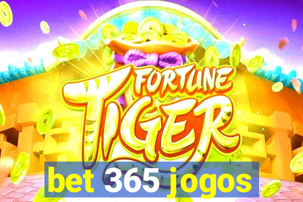 bet 365 jogos