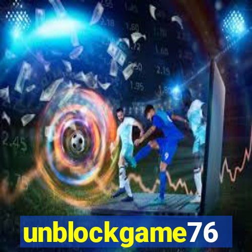 unblockgame76