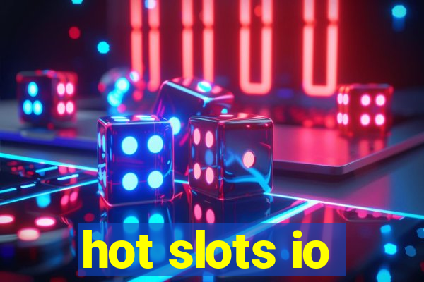 hot slots io