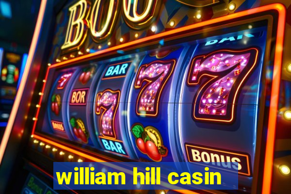 william hill casin