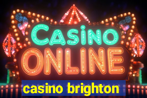 casino brighton