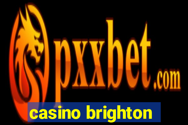 casino brighton