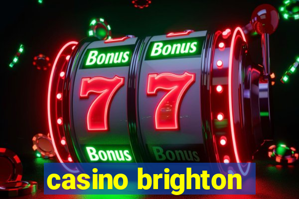 casino brighton