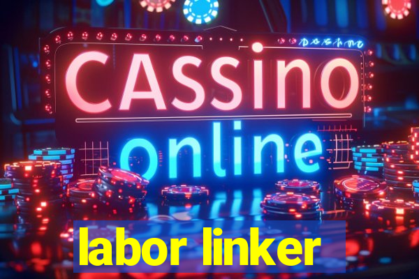 labor linker