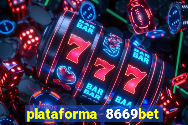 plataforma 8669bet é confiável